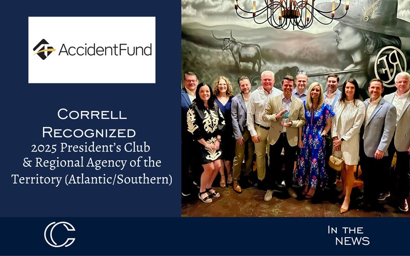 Accident Fund Recognizes Correll Insurance Group as 2025 President’s Club and Regional Agency of the Territory (Atlantic/Southern)  